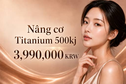 Nâng cơ Titanium 500kj