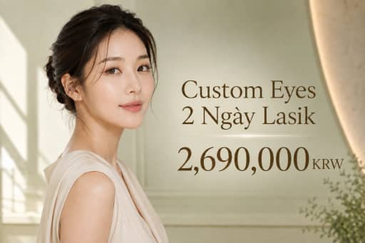 Custom Eyes 2 Ngày Lasik
