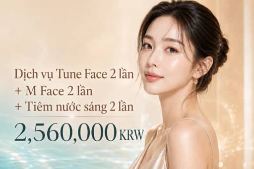 Dịch vụ Tune Face 2 lần + M Face 2 lần + Tiêm nước sáng 2 lần