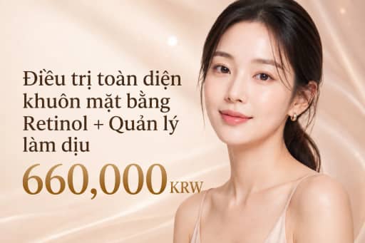 Điều trị toàn diện khuôn mặt bằng Retinol + Quản lý làm dịu