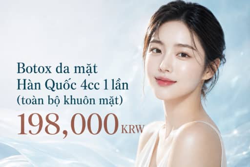 Botox da mặt Hàn Quốc 4cc 1 lần (toàn bộ khuôn mặt)