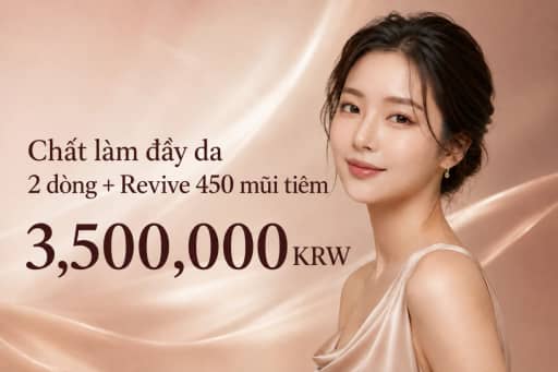 Chất làm đầy da 2 dòng + Revive 450 mũi tiêm